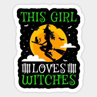 Halloween Witch Quote - This Girl Loves Witches Sticker